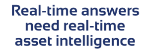 Real-time answers need real-time asset intelligence